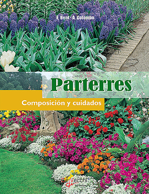 Parterres – Composición y cuidados, Aldo Colombo, Edward Bent