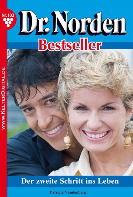 Dr. Norden Bestseller 103 – Arztroman, Patricia Vandenberg