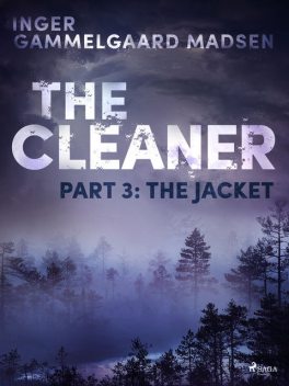 The Cleaner 3: The Jacket, Inger Gammelgaard Madsen