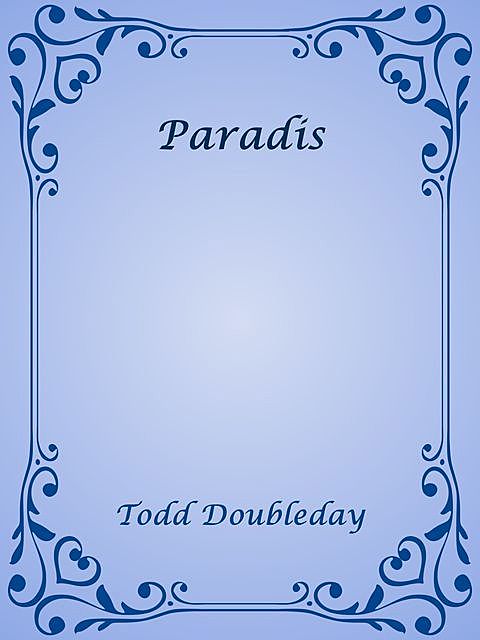 Paradis, Todd Doubleday