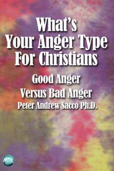 What's Your Anger Type for Christians, Peter Sacco