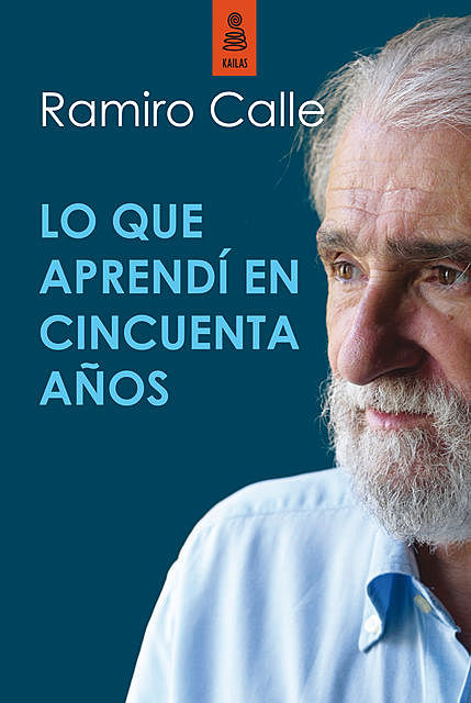 Lo que aprendí en cincuenta años, Ramiro Calle