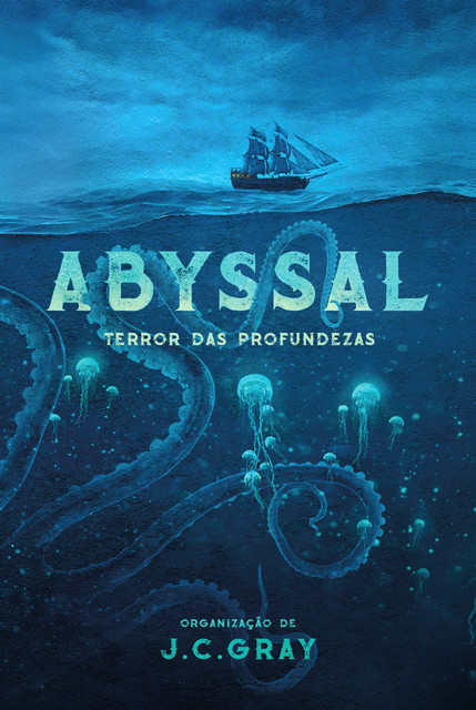 Abyssal, J.C. Gray