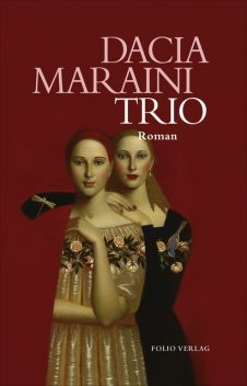 Trio, Dacia Maraini