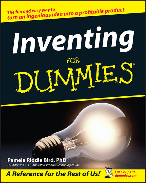 Inventing For Dummies, Pamela Riddle Bird