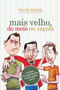 Mais velho, do meio ou caçula, Kevin Leman