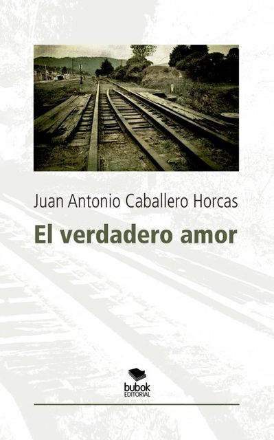 El verdadero amor, Juan Antonio Caballero Horcas
