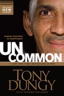Uncommon, Tony Dungy