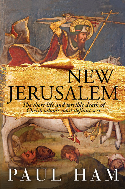 New Jerusalem, Paul Ham
