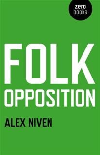 Folk Opposition, Alex Niven