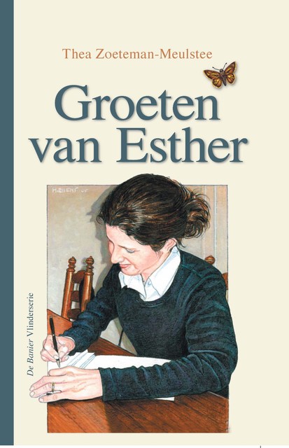 Groeten van Esther, Thea Zoeteman-Meulstee