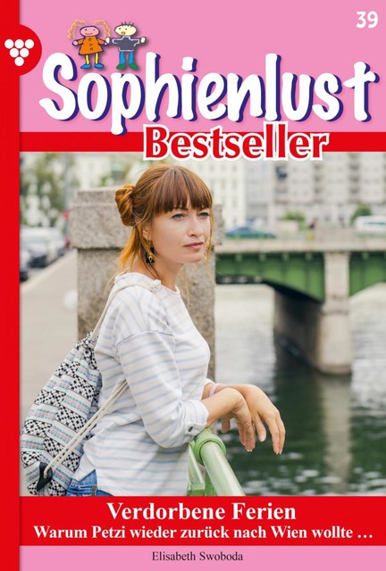 Sophienlust Bestseller 39 – Familienroman, Elisabeth Swoboda