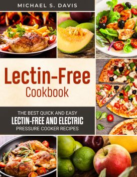 Lectin Free Cookbook, Michael Davis