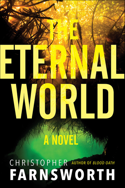 The Eternal World, Christopher Farnsworth