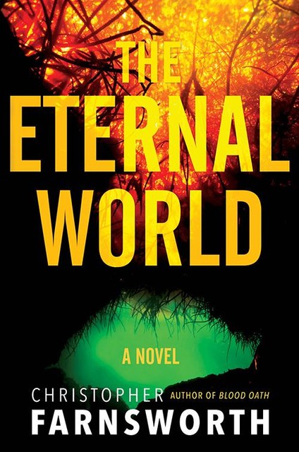 The Eternal World, Christopher Farnsworth