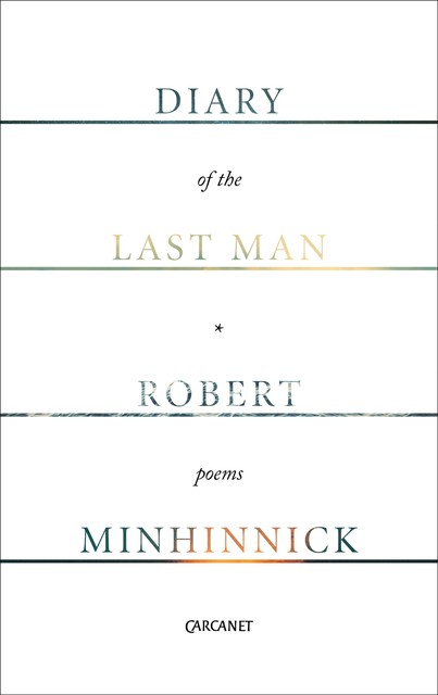 Diary of the Last Man, Robert Minhinnick