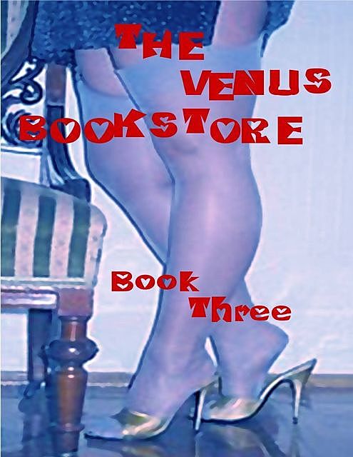 The Venus Bookstore – Book Three, Frederick Hambling, Marisette Hennessey, Wilson Henshaw