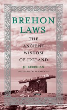Brehon Laws, Jo Kerrigan