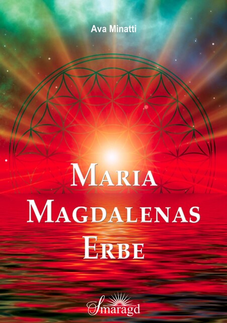 Maria Magdalenas Erbe, Ava Minatti
