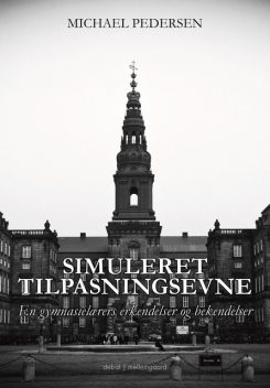 SIMULERET TILPASNINGSEVNE, Michael Pedersen