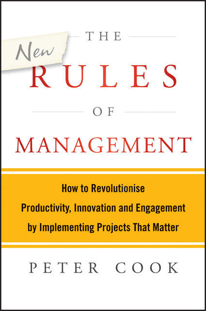 The New Rules of Management, Peter Cook
