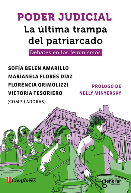 Poder Judicial. La última trampa del patriarcado, Florencia Grimolizzi, Marianela Flores Díaz, Sofía Belén Amarillo, Victoria Tesoriero