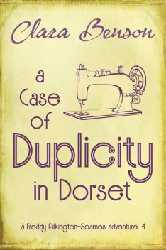 A Case of Duplicity in Dorset, Clara Benson