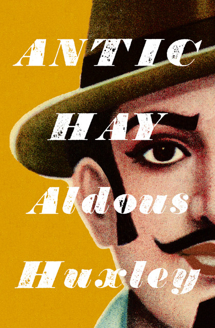 Antic Hay, Aldous Huxley