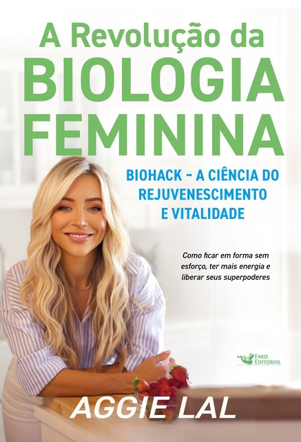 A revolução da biologia feminina, Aggie Lal