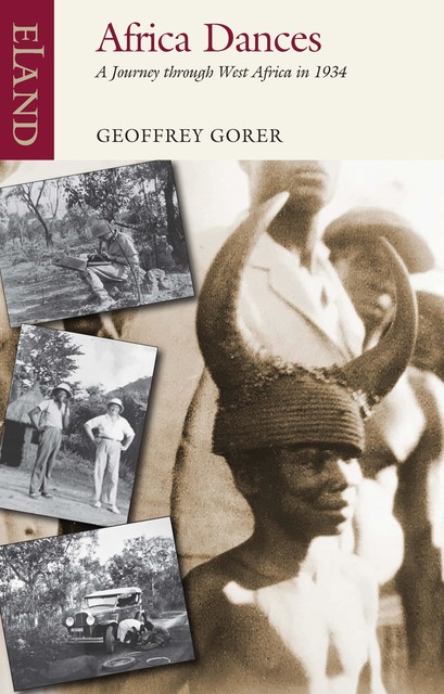 Africa Dances, Geoffrey Gorer