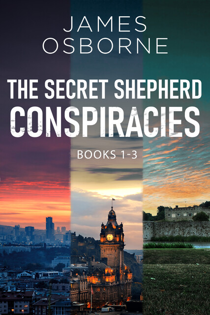 The Secret Shepherd Conspiracies – Books 1–3, James Osborne