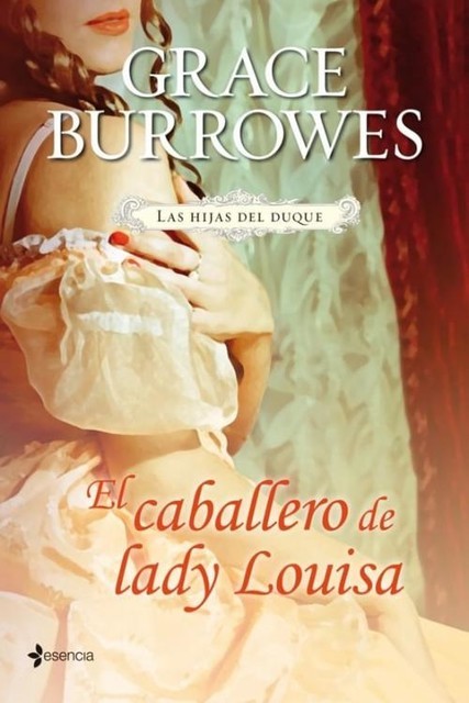 El caballero de lady Louisa, Grace Burrowes