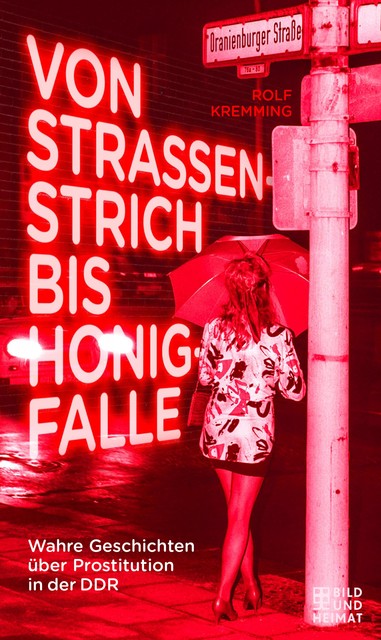 Von Strassenstrich bis Honigfalle, Rolf Kremming