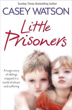 Little Prisoners, Casey Watson