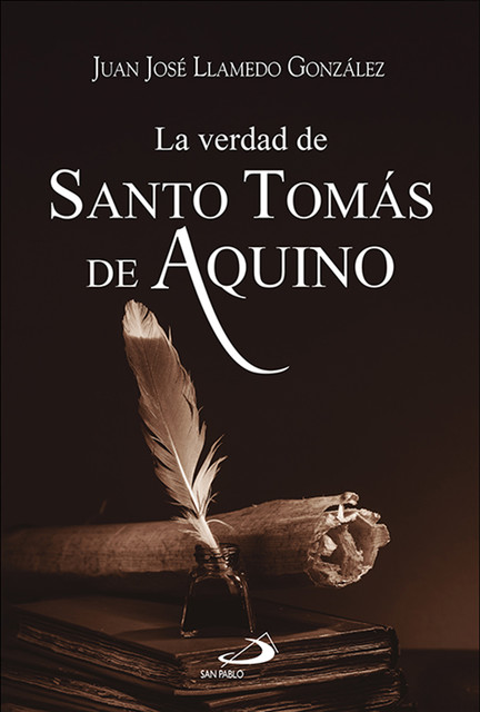La verdad de santo Tomás de Aquino, Juan José Llamedo González