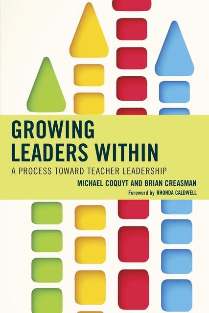 Growing Leaders Within, Brian Creasman, Michael Coquyt