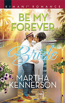 Be My Forever Bride, Martha Kennerson