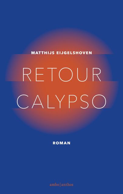 Retour Calypso, Matthijs Eijgelshoven