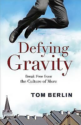 Defying Gravity, Tom Berlin