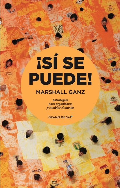 Sí se puede, Marshall Ganz