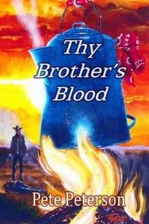 Thy Brother's Blood, Pete Peterson