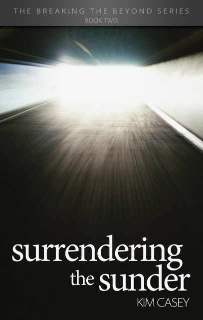 Surrendering the Sunder, Kim Casey