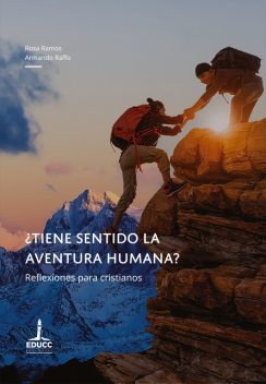 Tiene sentido la aventura humana, Armando Raffo, Rosa Ramos