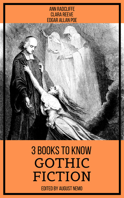 3 books to know Gothic Fiction, Ann Radcliffe, Clara Reeve, Edgar Allan Poe, August Nemo