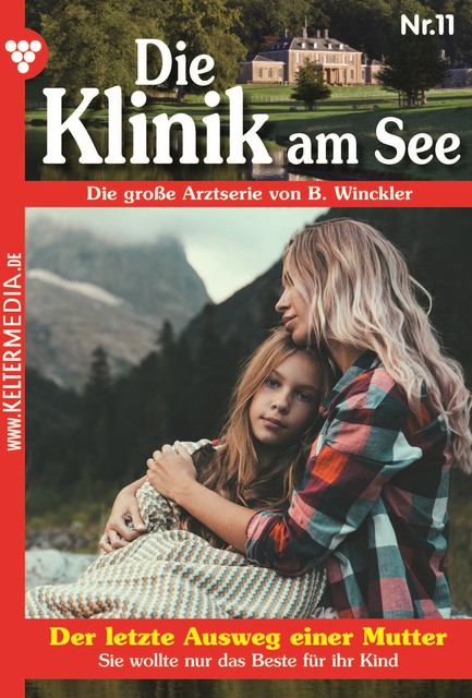 Die Klinik am See 11 – Arztroman, Britta Winckler