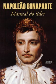 Manual do líder, Júlia da Rosa Simões, Napoleão Bonaparte