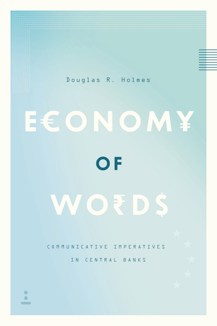 Economy of Words, Douglas R. Holmes