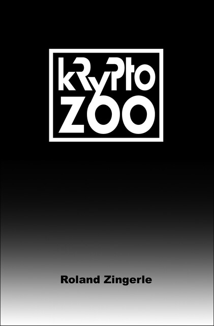 Krypto-Zoo, Roland Zingerle