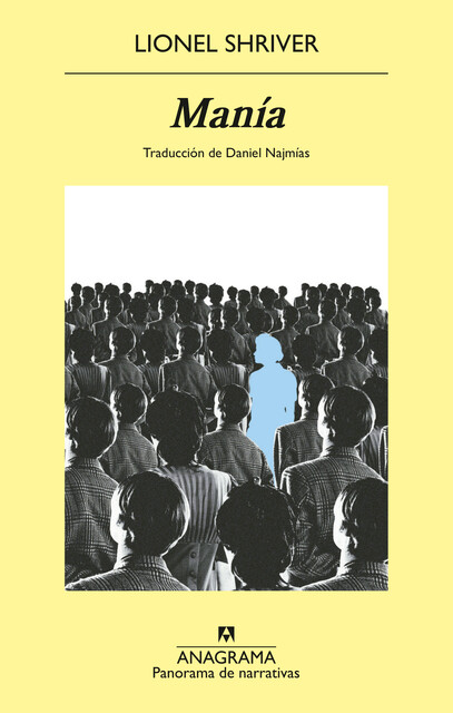 Manía, Lionel Shriver