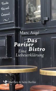 Das Pariser Bistro, Marc Augé
